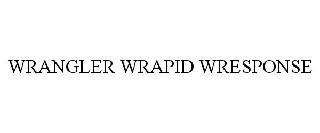 WRANGLER WRAPID WRESPONSE