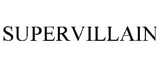 SUPERVILLAIN