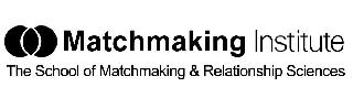 MATCHMAKING INSTITUTE THE SCHOOL OF MATCHMAKING & RELATIONSHIP SCIENCES