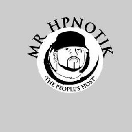 MR. HPNOTIK "THE PEOPLE'S HOST"