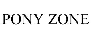 PONY ZONE