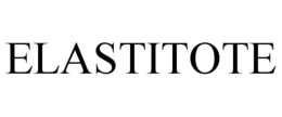 ELASTITOTE
