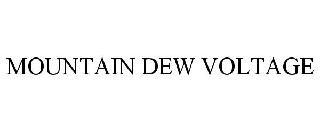 MOUNTAIN DEW VOLTAGE