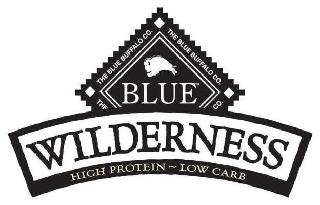 BLUE WILDERNESS HIGH PROTEIN LOW CARB THE BLUE BUFFALO CO. THE BLUE BUFFALO CO.