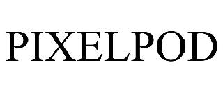 PIXELPOD