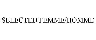 SELECTED FEMME/HOMME