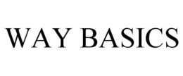 WAY BASICS