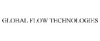 GLOBAL FLOW TECHNOLOGIES