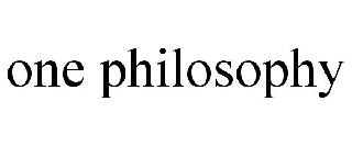 ONE PHILOSOPHY