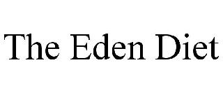 THE EDEN DIET