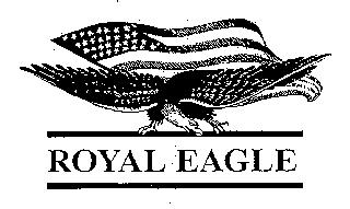 ROYAL EAGLE