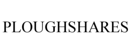PLOUGHSHARES