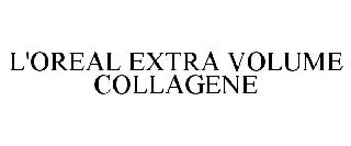 L'OREAL EXTRA VOLUME COLLAGEN