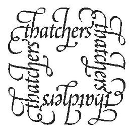 THATCHERS THATCHERS THATCHERS THATCHERS