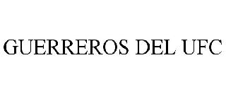 GUERREROS DEL UFC