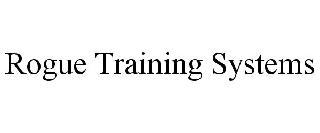 ROGUE TRAINING SYSTEMS