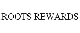 ROOTS REWARDS