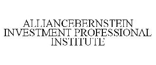 ALLIANCEBERNSTEIN INVESTMENT PROFESSIONAL INSTITUTE