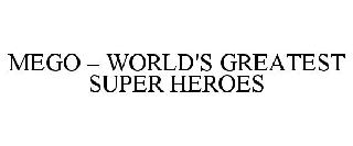 MEGO - WORLD'S GREATEST SUPER HEROES