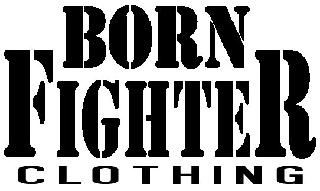 BORN FIGHTER CLOTHING