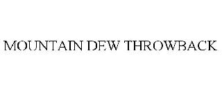 MOUNTAIN DEW THROWBACK