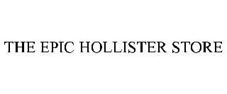THE EPIC HOLLISTER STORE