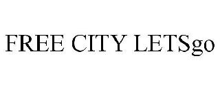 FREE CITY LETSGO