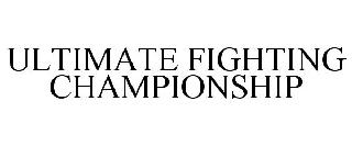 ULTIMATE FIGHTING CHAMPIONSHIP