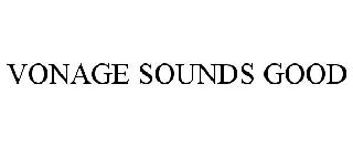 VONAGE SOUNDS GOOD