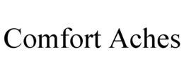 COMFORT ACHES