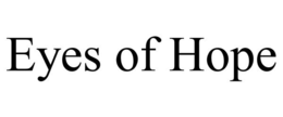 EYES OF HOPE