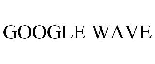 GOOGLE WAVE