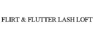 FLIRT & FLUTTER LASH LOFT