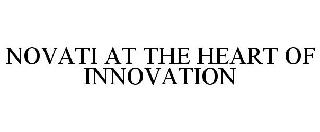 NOVATI AT THE HEART OF INNOVATION