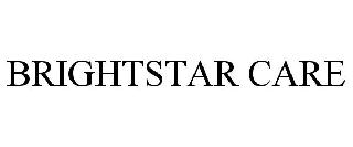 BRIGHTSTAR CARE