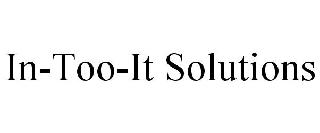 IN-TOO-IT SOLUTIONS