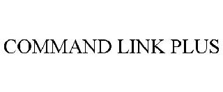 COMMAND LINK PLUS