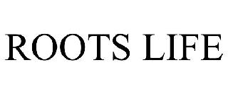 ROOTS LIFE