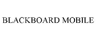 BLACKBOARD MOBILE