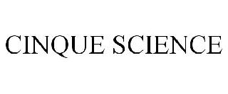 CINQUE SCIENCE