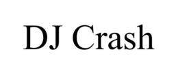 DJ CRASH