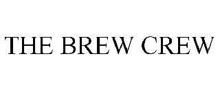 THE BREW CREW