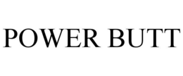 POWER BUTT