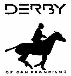 DERBY OF SAN FRANCISCO