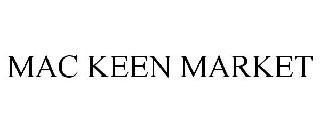 MAC KEEN MARKET