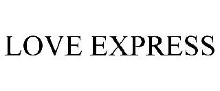 LOVE EXPRESS