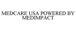 MEDCARE USA POWERED BY MEDIMPACT