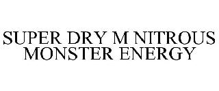 SUPER DRY M NITROUS MONSTER ENERGY