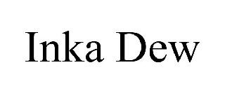 INKA DEW