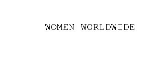 WOMEN WORLDWIDE